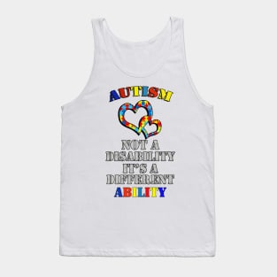 AUTISM AWARENESS GIFTS, PUZZLE HEARTS: AUTISM NOT A DISABILITY IT'S A DIFFERENT ABILITY Tank Top